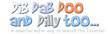 Dib, Dab, Doo and Dolly too... A smarter way to search the Internet